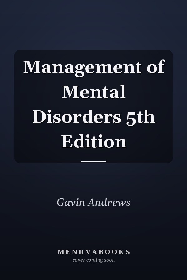 Management of Mental Disorders 5th Edition