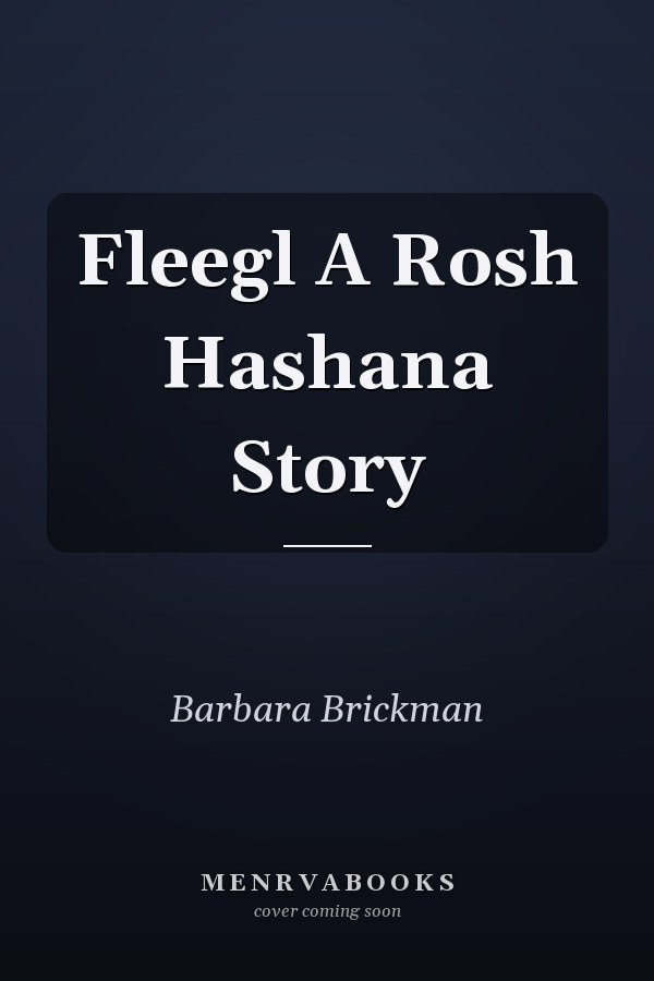 Fleegl A Rosh Hashana Story