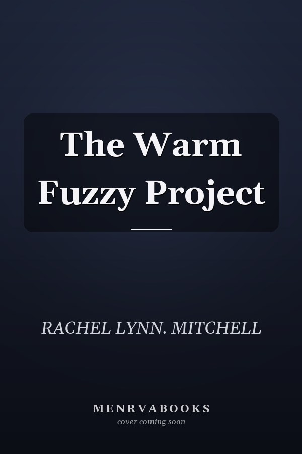 The Warm Fuzzy Project