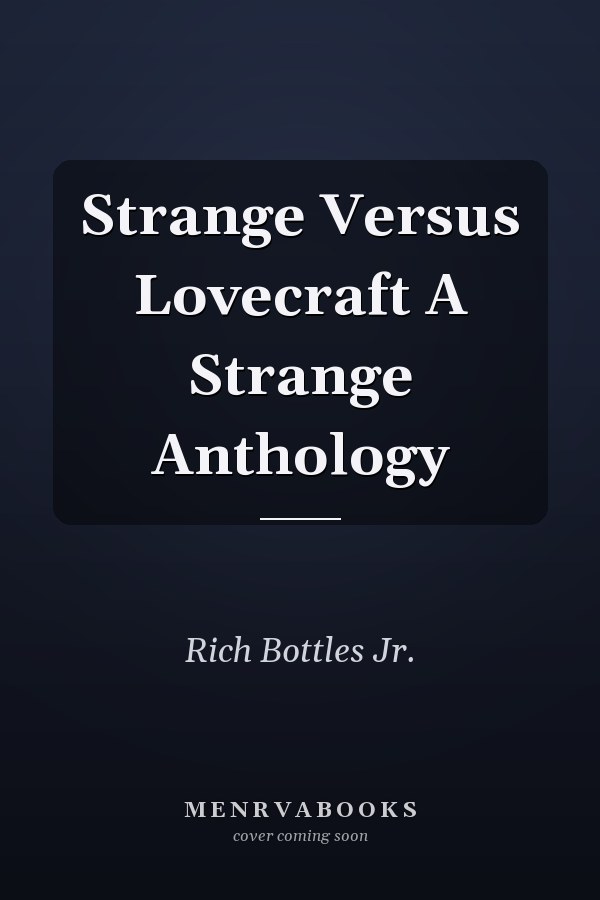 Strange Versus Lovecraft A Strange Anthology
