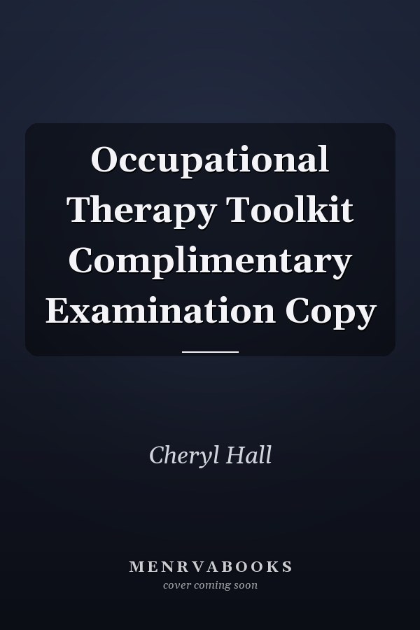 Occupational Therapy Toolkit Complimentary Examination Copy
