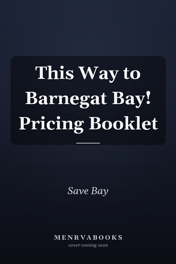 This Way to Barnegat Bay! Pricing Booklet
