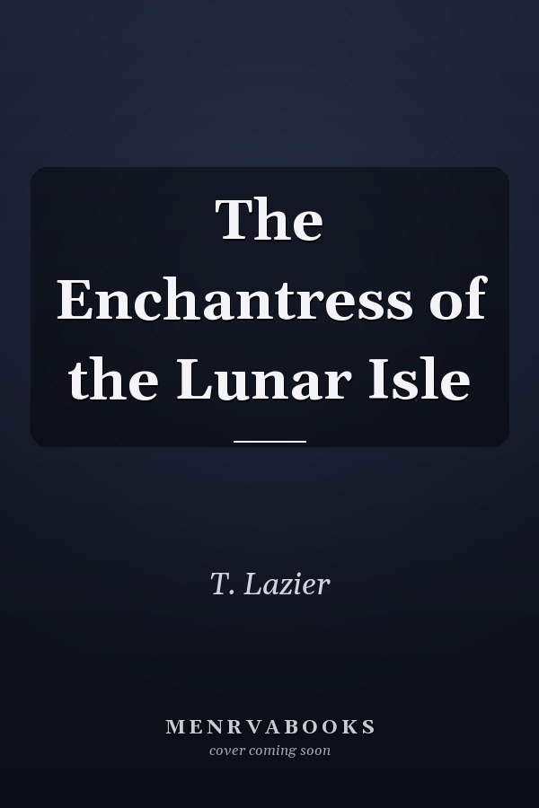 The Enchantress of the Lunar Isle