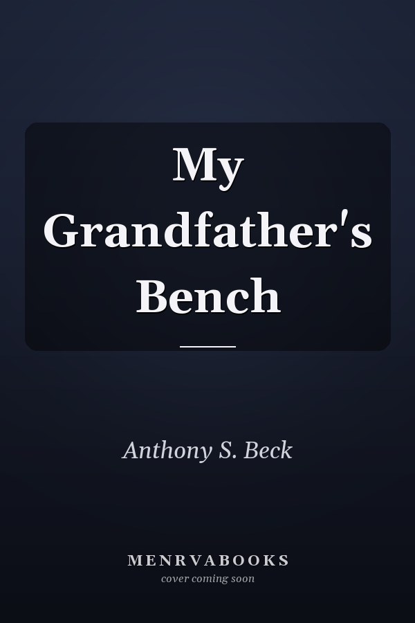 My Grandfather's Bench