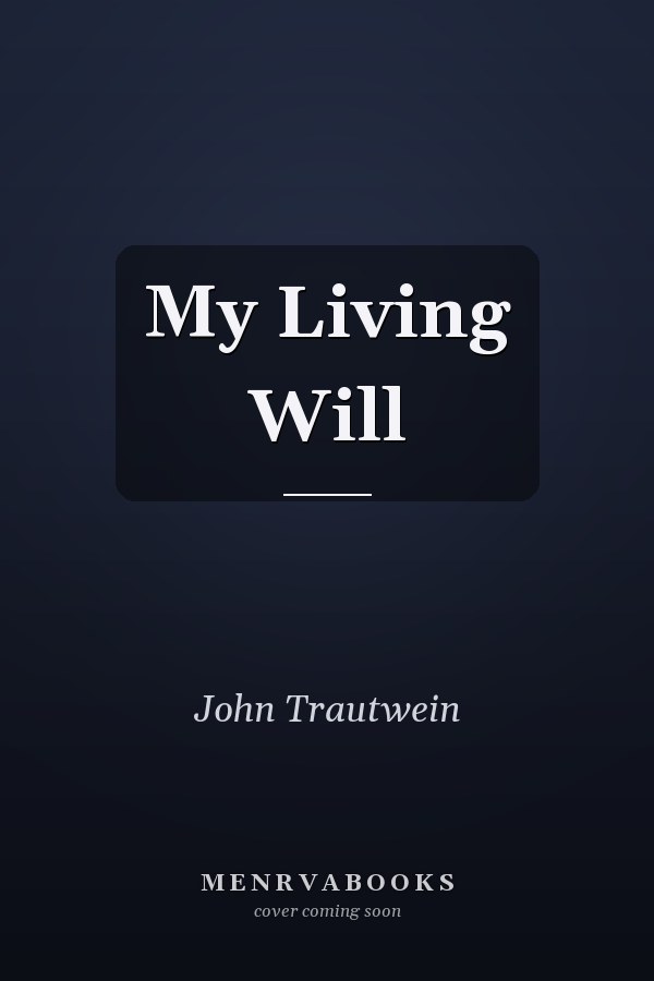 My Living Will