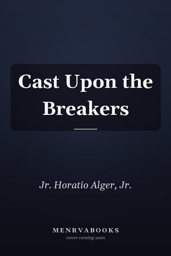 Cast Upon the Breakers