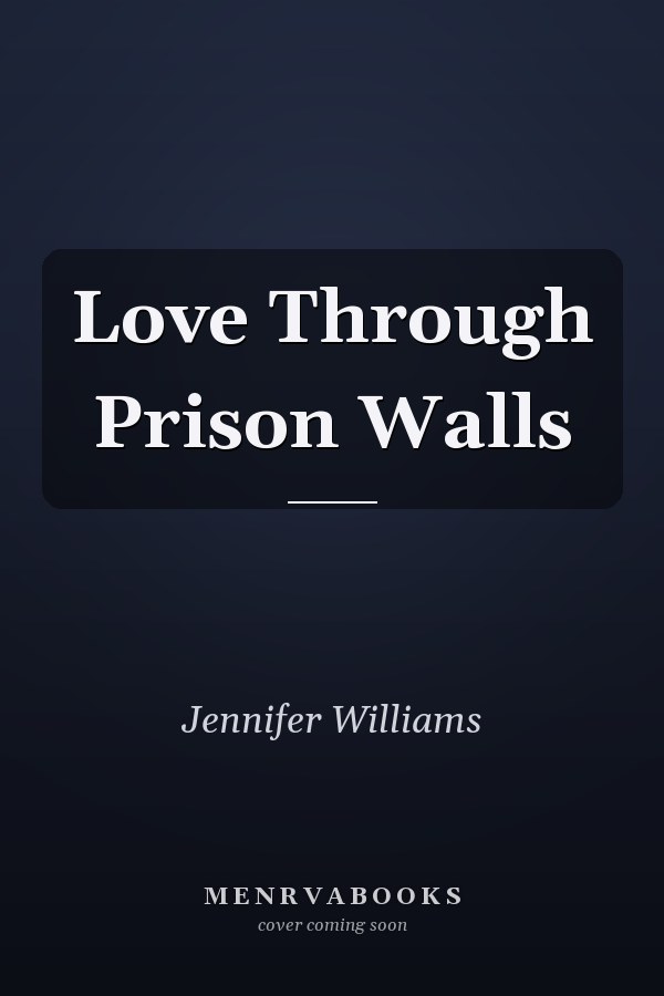 Love Through Prison Walls