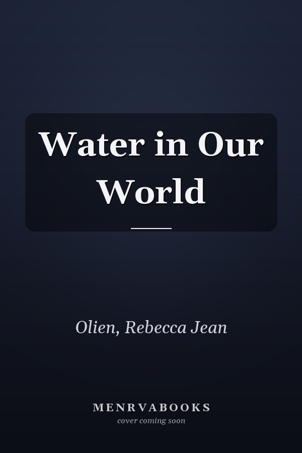 Water in Our World