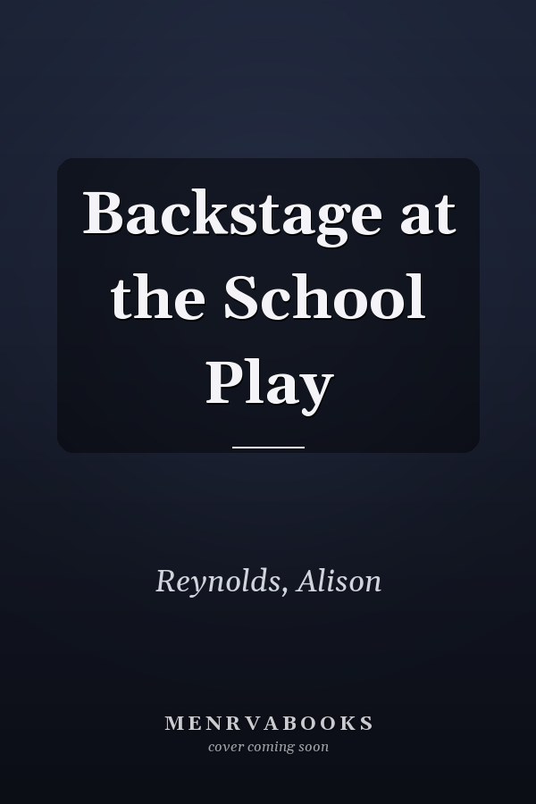 Backstage at the School Play