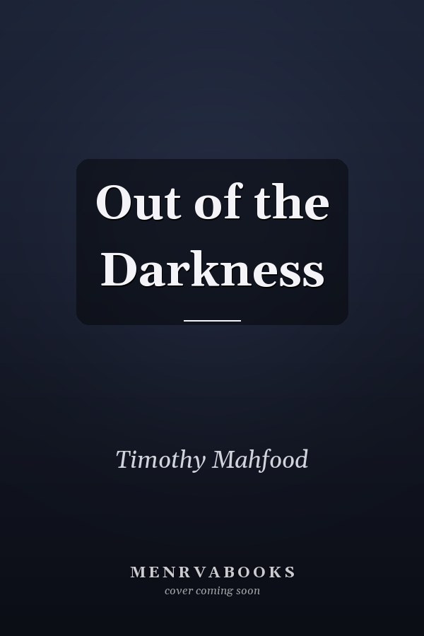 Out of the Darkness