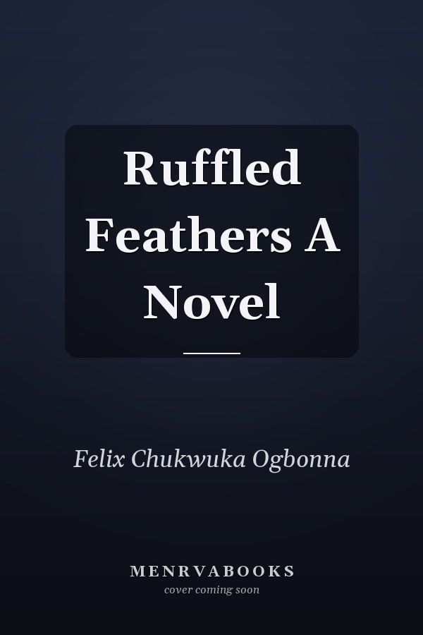 Ruffled Feathers A Novel