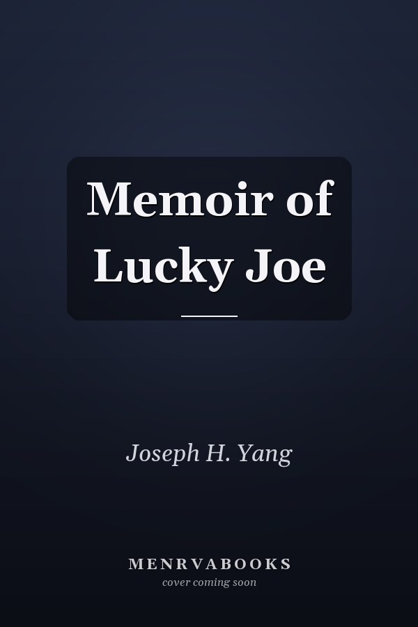Memoir of Lucky Joe