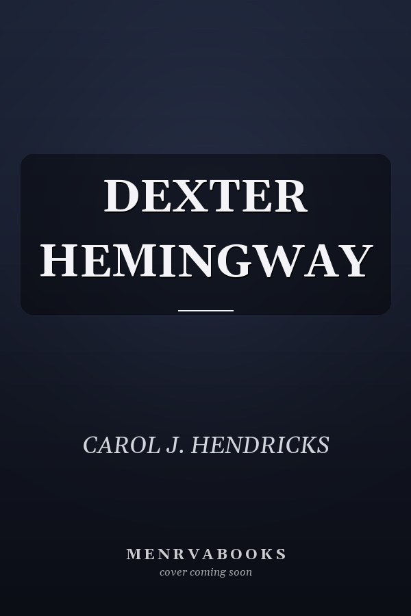 DEXTER HEMINGWAY