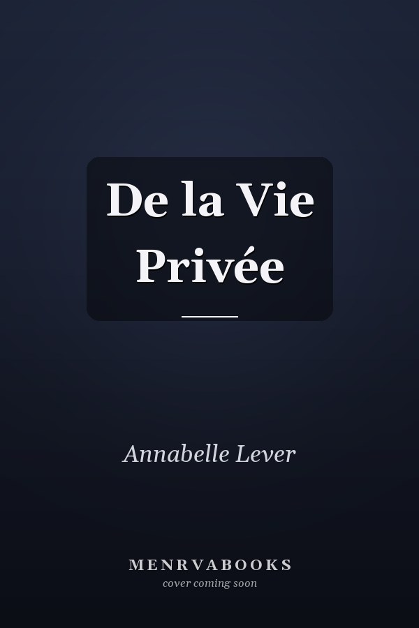 De la Vie Privée
