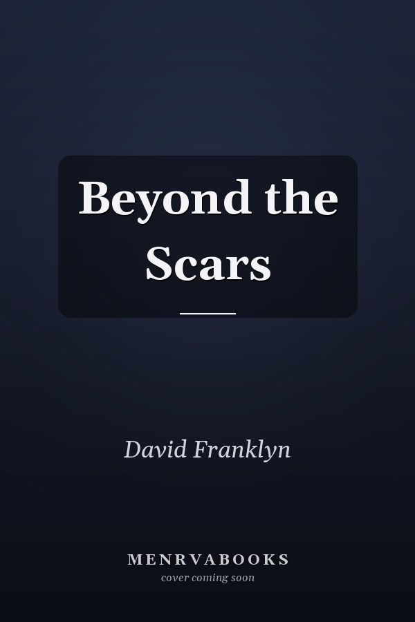 Beyond the Scars