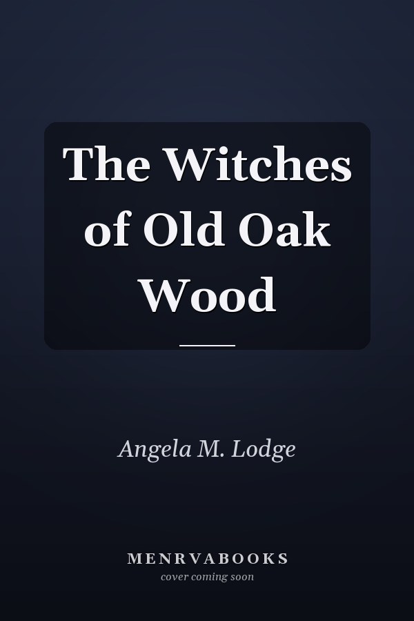 The Witches of Old Oak Wood
