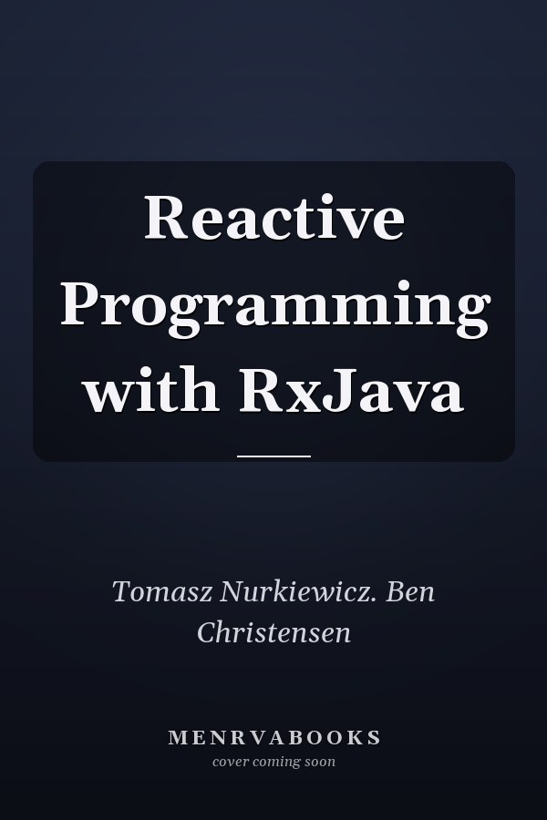Reactive Programming with RxJava