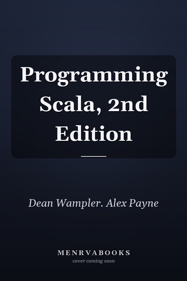 Programming Scala, 2nd Edition