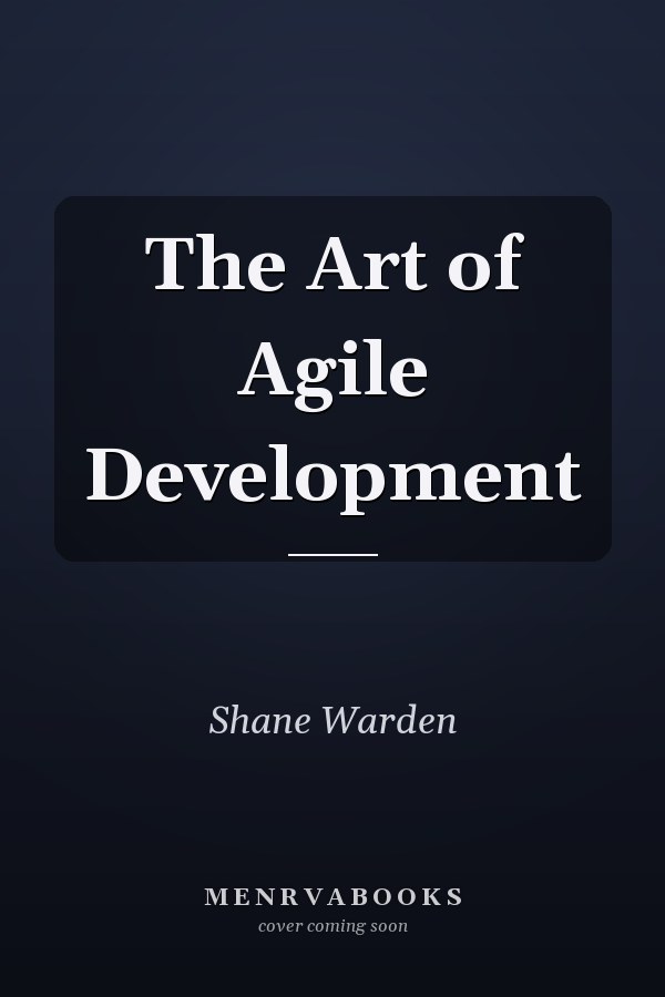 The Art of Agile Development