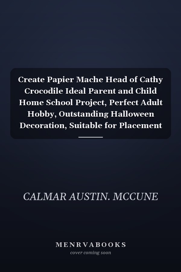Create Papier Mache Head of Cathy Crocodile Ideal Parent and Child Home School Project, Perfect Adult Hobby, Outstanding Halloween Decoration, Suitable for Placement As Wall Decor, Good Platform for Lifetime Artistic Development