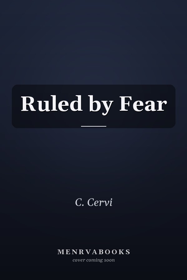 Ruled by Fear