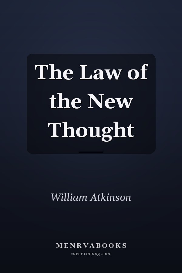 The Law of the New Thought