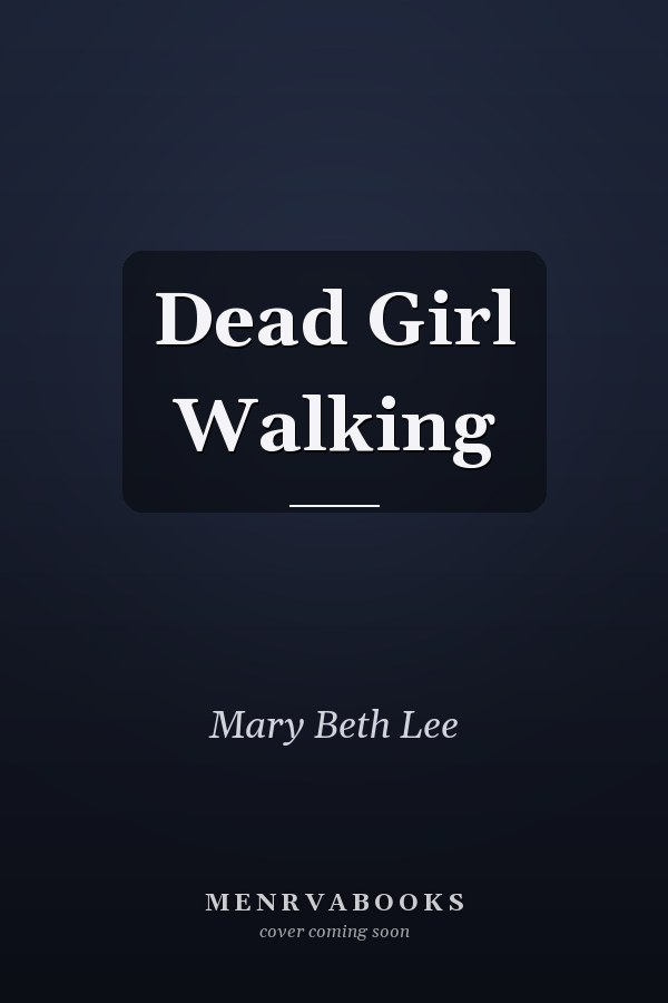 Dead Girl Walking