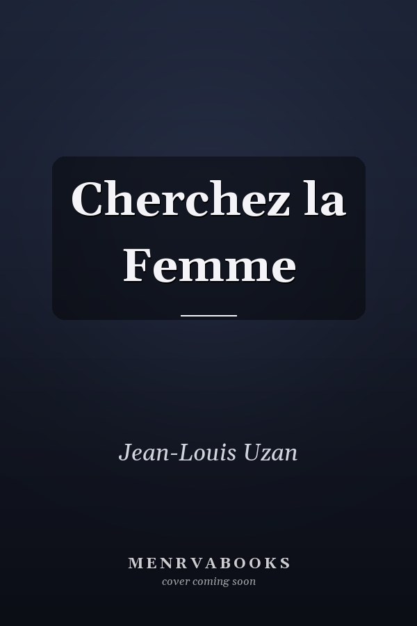 Cherchez la Femme