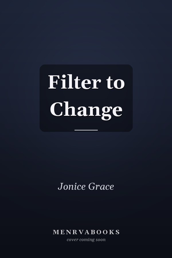 Filter to Change