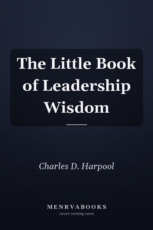 The Little Book of Leadership Wisdom