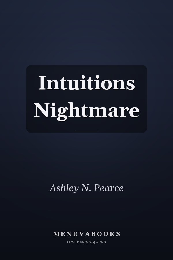 Intuitions Nightmare