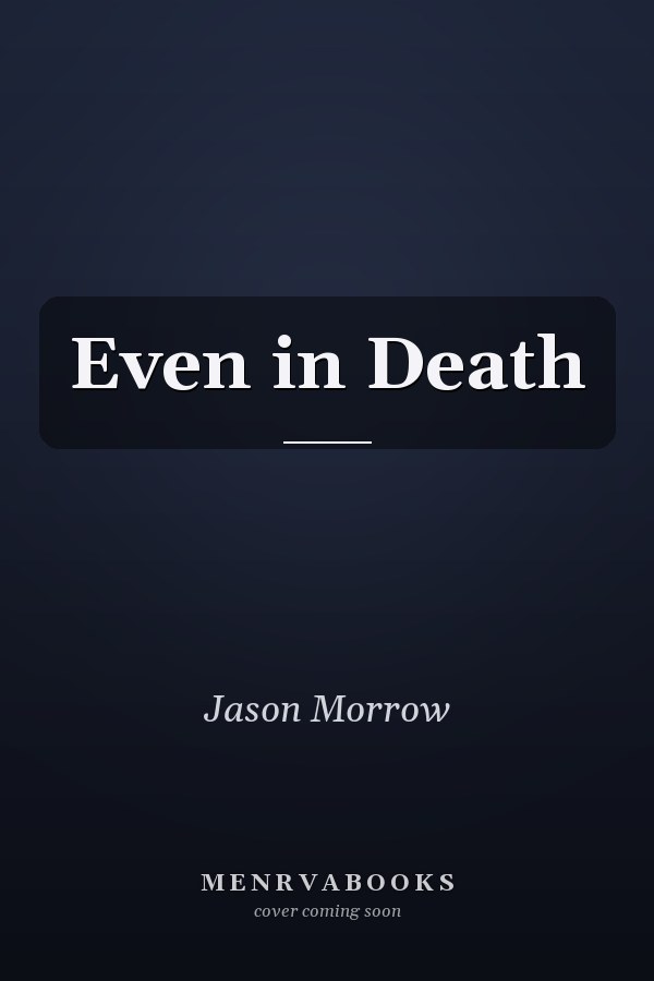 Even in Death