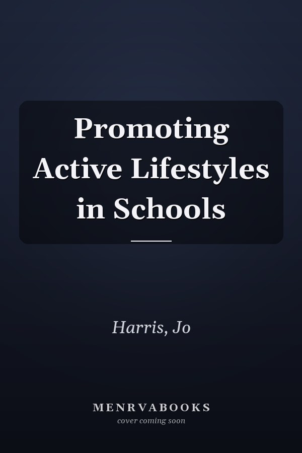 Promoting Active Lifestyles in Schools