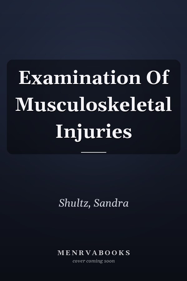 Examination Of Musculoskeletal Injuries
