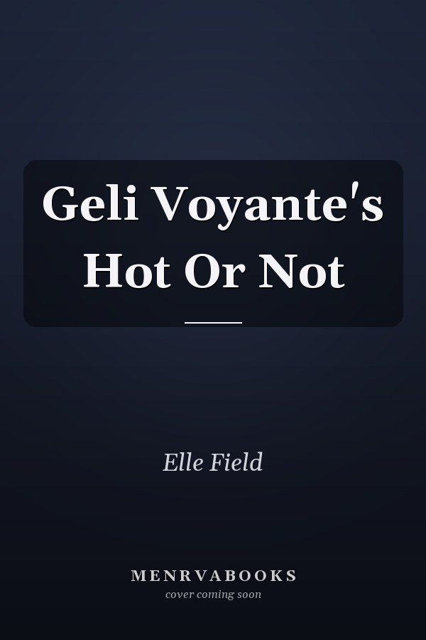 Geli Voyante's Hot Or Not