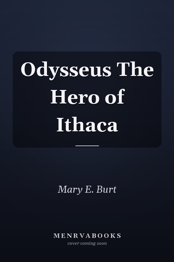Odysseus The Hero of Ithaca