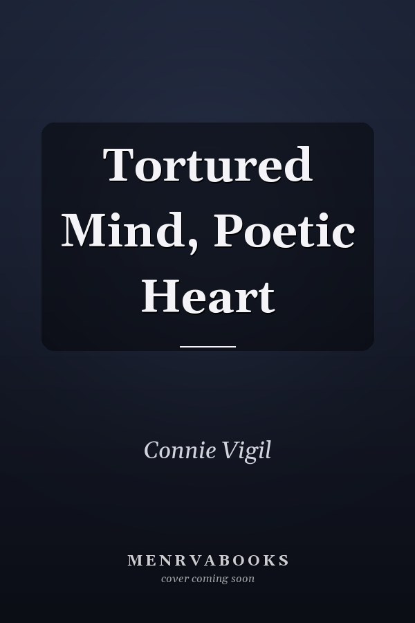 Tortured Mind, Poetic Heart