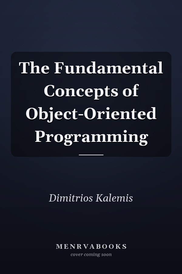 The Fundamental Concepts of Object-Oriented Programming