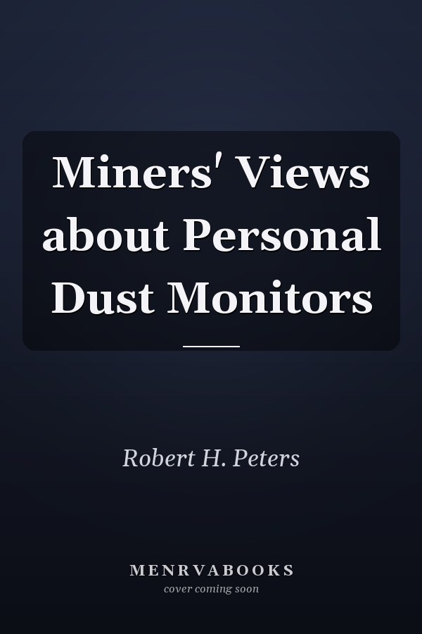 Miners' Views about Personal Dust Monitors