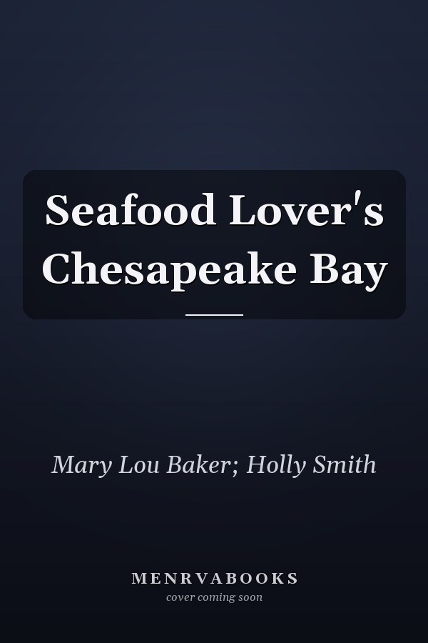 Seafood Lover's Chesapeake Bay