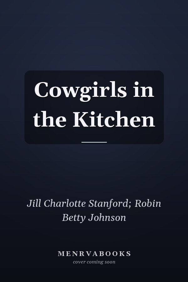 Cowgirls in the Kitchen