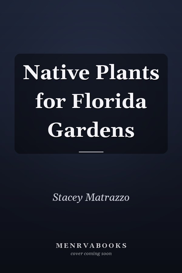 Native Plants for Florida Gardens
