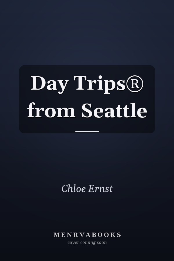 Day Trips® from Seattle