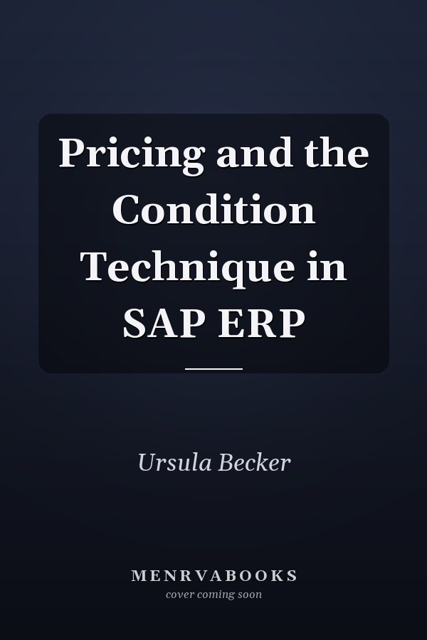 Pricing and the Condition Technique in SAP ERP