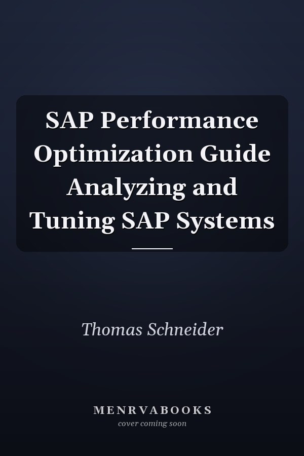 SAP Performance Optimization Guide Analyzing and Tuning SAP Systems