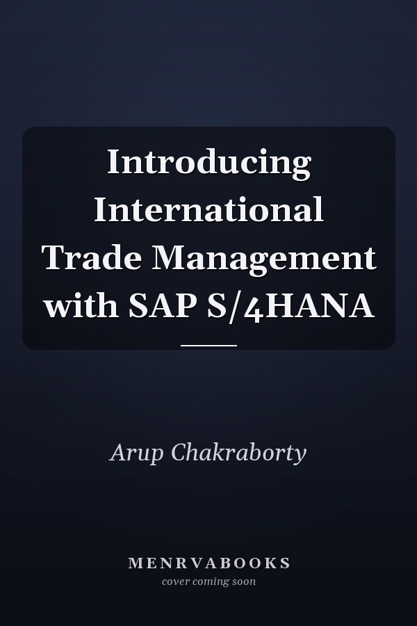 Introducing International Trade Management with SAP S/4HANA