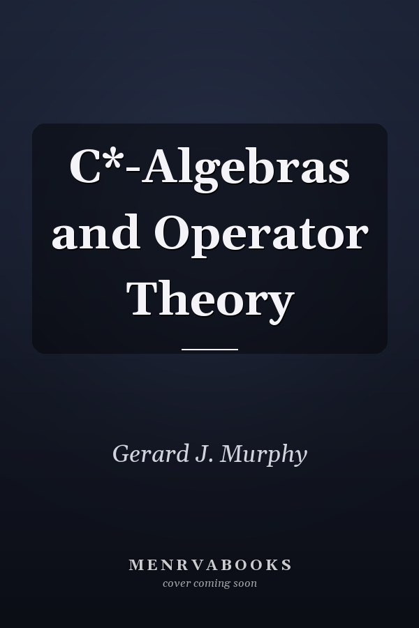 C*-Algebras and Operator Theory