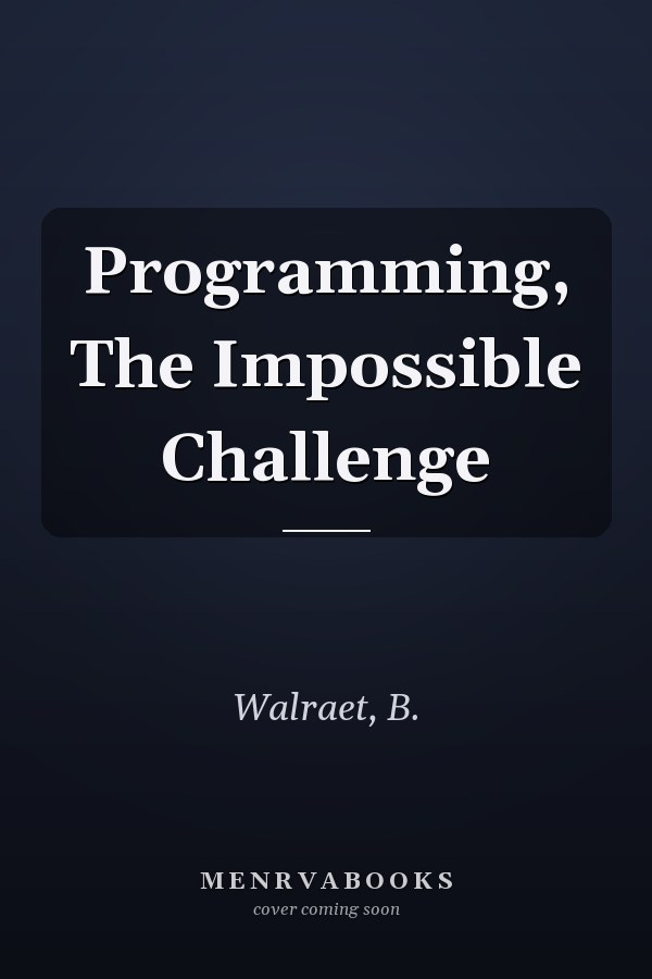Programming, The Impossible Challenge