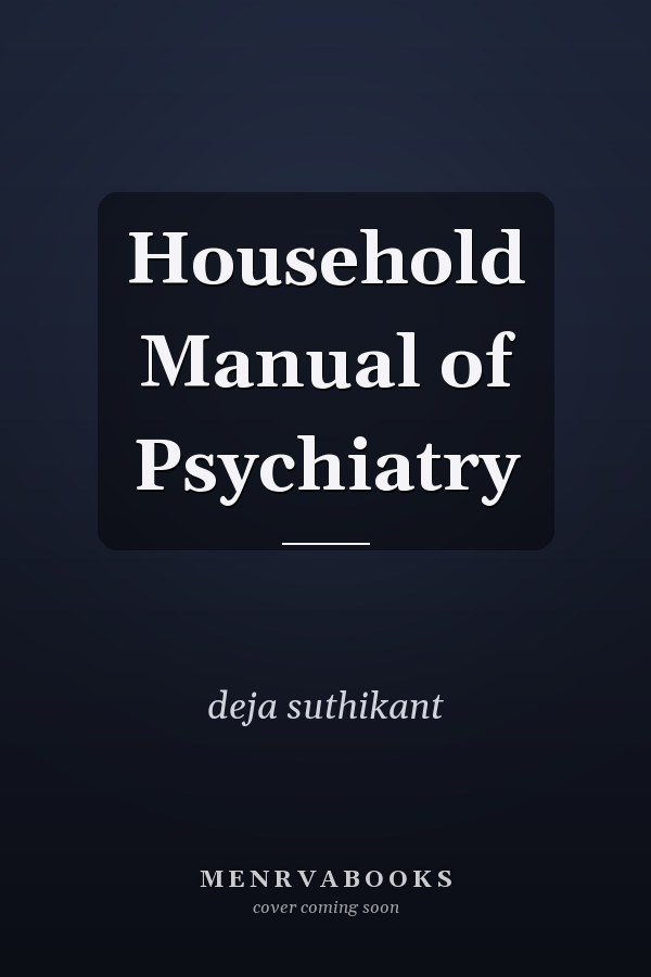 Household Manual of Psychiatry