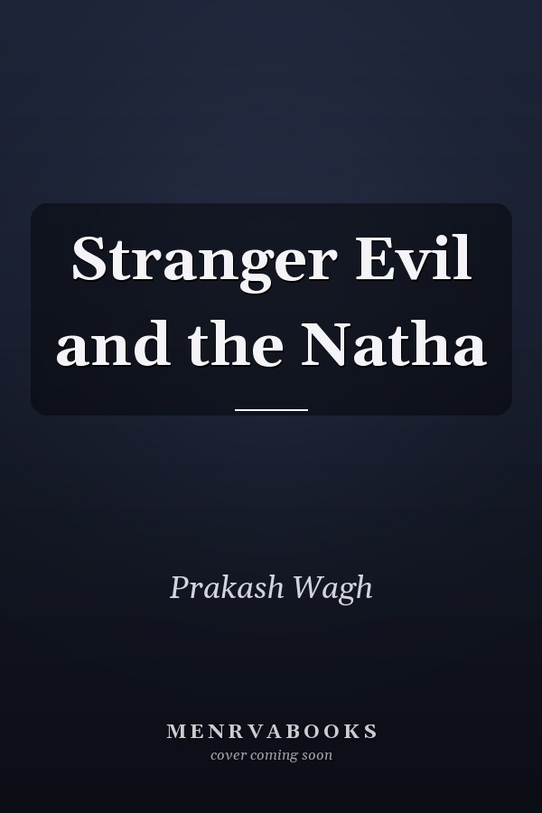 Stranger Evil and the Natha